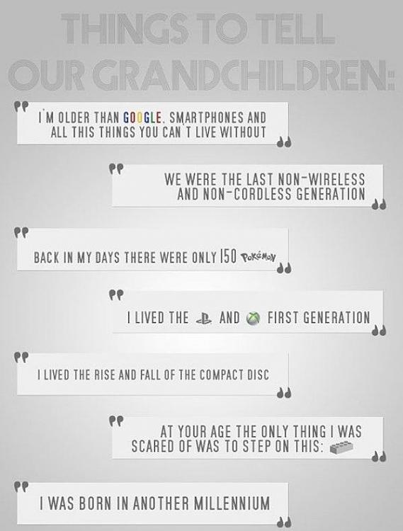 Funny and Geeky Cool Pics [2]-things_to_tell_our_grandchildren.jpg